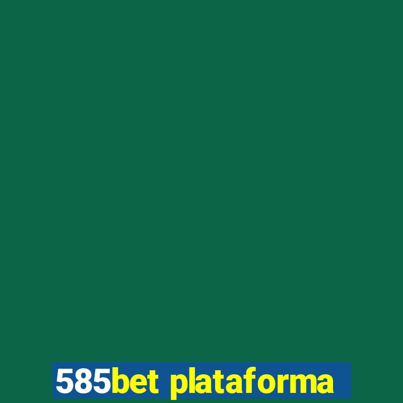 585bet plataforma